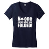 no one cares what you folded Women's V-Neck T-Shirt