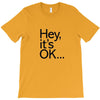 ITS OKAY T-Shirt