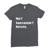 sarcastic Ladies Fitted T-Shirt