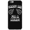 trust me i'm a nerd iPhone 6/6s Case