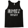 humble thyself Tank Top