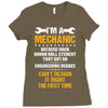 I Am A Mechanic Ladies Fitted T-Shirt