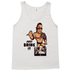 just bring it Tank Top
