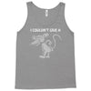i don't i couldn't give a rats Tank Top