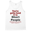 hand it to short people Tank Top