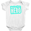 working class hero Baby Onesie