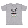 Weekend Forecast Camping With A Chance Of Drinking Toddler T-shirt