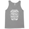 Super Cool Papaw Of A Freaking Awesome Daughter Tank Top