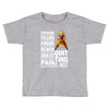 super saiyan quitting is not Toddler T-shirt