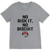 no risk it, no biscuit V-Neck Tee