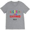 legends are born may V-Neck Tee