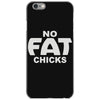no fat chicks (2) iPhone 6/6s Case