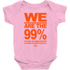 we are the 99% t shirt occupy wall street anti corporate greed black Baby Onesie