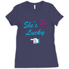 she's so lucky Ladies Fitted T-Shirt