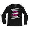 It's A Gigi Thing Long Sleeve Shirts