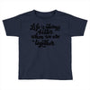 life is always better when we are together Toddler T-shirt