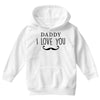 daddy i love you Youth Hoodie