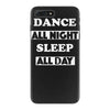 dance all night iPhone 7 Plus Case