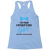 I'm Your Father's Day Gift  Says You're Welcome Baby Boy Racerback Tank