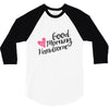 good morning handsome 3/4 Sleeve Shirt