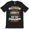 Super Cool Granddaughter Of A Freaking Awesome Pop Pop T-Shirt