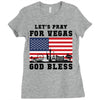 Lets Pray For Vegas, God Bless Ladies Fitted T-Shirt