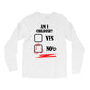 am i childish Long Sleeve Shirts