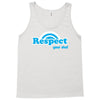 respect your dad Tank Top