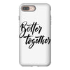 better together iPhone 8 Plus