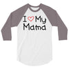 I Love My Mama 3/4 Sleeve Shirt