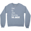 sal q joe &amp; murray Crewneck Sweatshirt