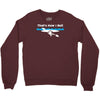 that's how i roll Crewneck Sweatshirt