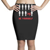 Be Yourself Pencil Skirts