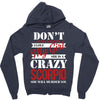 don't flirt with me i love may girl she is a crazy scorpio she will mu Zipper Hoodie