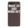 wake up work out iPhone 7 Plus Case