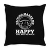 driving makes me happy younot so much Throw Pillow