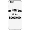 my weekend is all booked (2) iPhone 6/6s Case