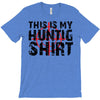 This Is My Hunting Shirt T-Shirt