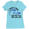 I Don't Care How Many Miles Per Gallon Ladies Fitted T-Shirt