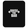 raise the bar Mousepad
