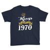 kings are born in 1970 Youth Tee