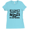 if i can't take my hooks.. Ladies Fitted T-Shirt