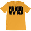 proud new dad T-Shirt