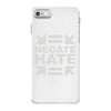 negate hate iPhone 7 Case