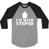 stupid 3/4 Sleeve Shirt
