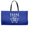 thank you very little Weekender Totes