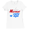 i was normal three cats ago Ladies Fitted T-Shirt