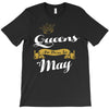 queens are born in may T-Shirt