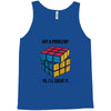 Got A Problem Tank Top