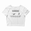 running motivation Crop Top
